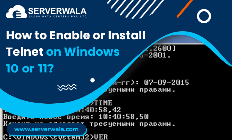 How to Enable or Install Telnet on Windows 10 or 11?