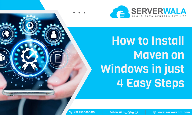 How to Install Maven on Windows in Just 4 Easy Steps?