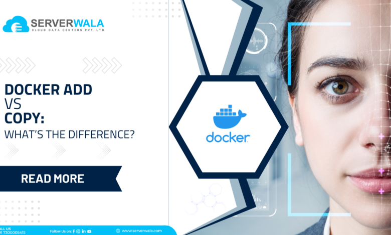 Docker Add vs Copy: What’s The Difference?