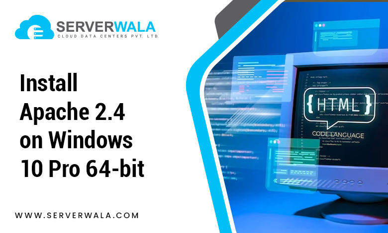 Install Apache 2.4 on Windows 10 Pro 64-bit