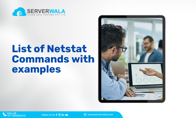 List of Netstat Commands with examples