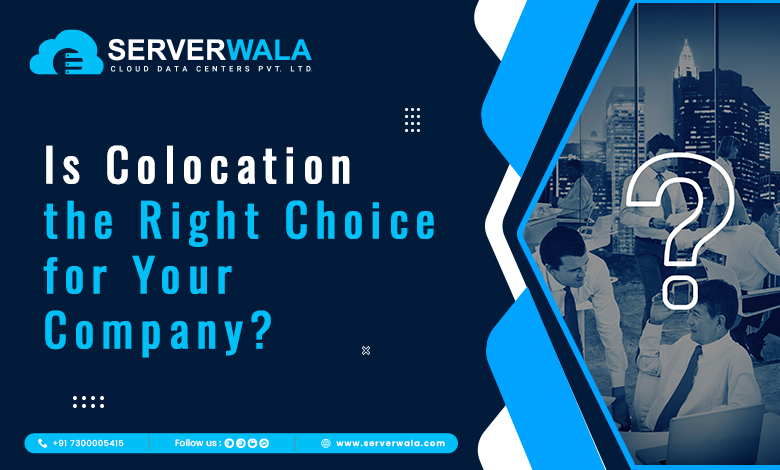 Is colocation the right choice