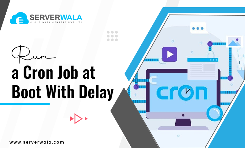 Run a Cron Job at Boot With Delay