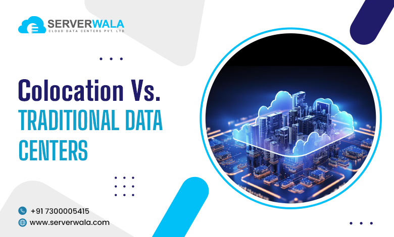 Colocation vs. Traditional Data Centers