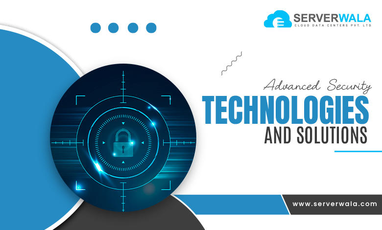 Advanced Security Technologies and Solutions