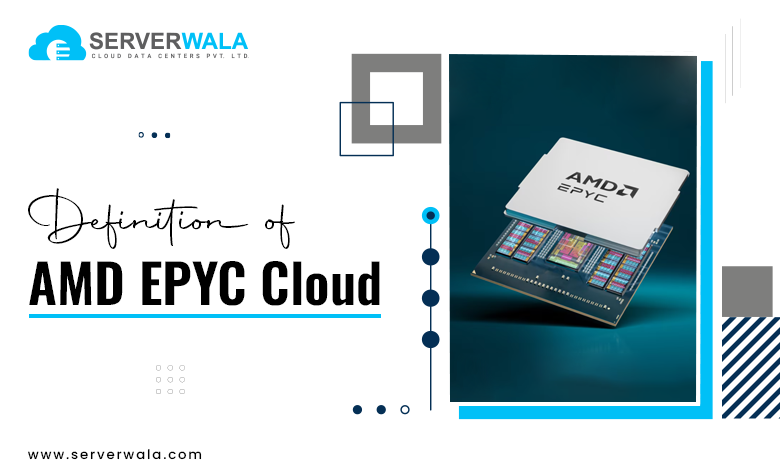 Definition of AMD EPYC Cloud