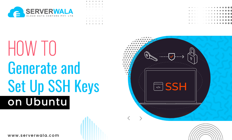 How to Generate and Set Up SSH Keys on Ubuntu