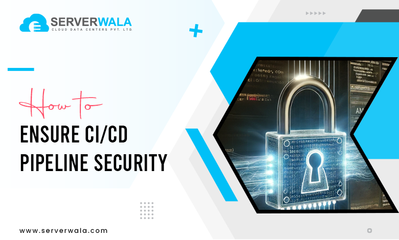 How to ensure CI/CD pipeline security
