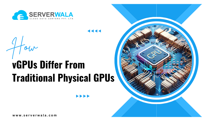 How vGPUs differ from traditional physical GPUs?