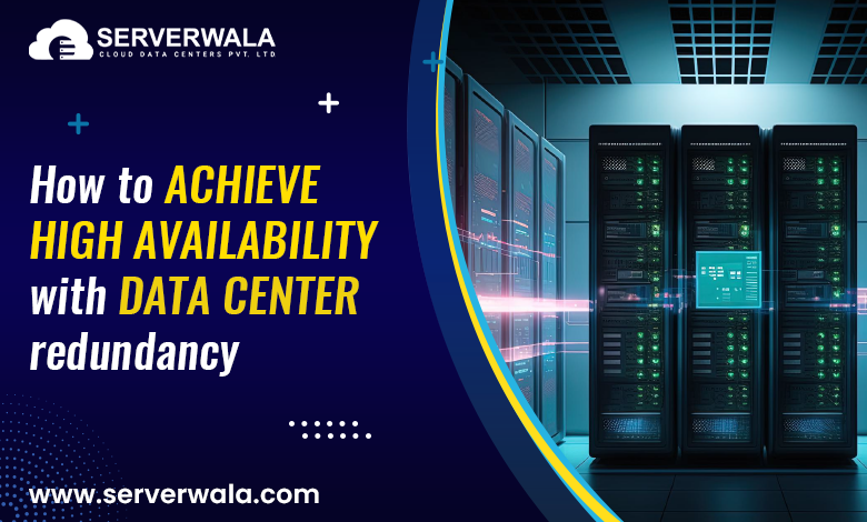 How to achieve high availability with data center redundancy