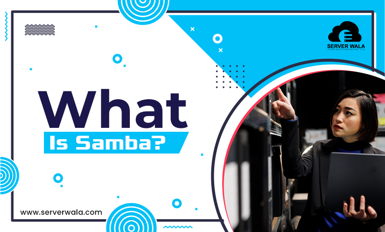 What is Samba?