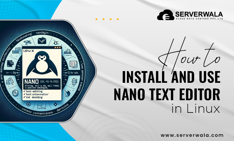 How to Install and Use Nano Text Editor in Linux