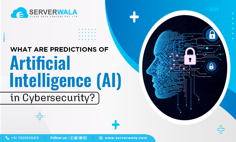 What are Predictions of Artificial Intelligence (AI) in Cybersecurity?