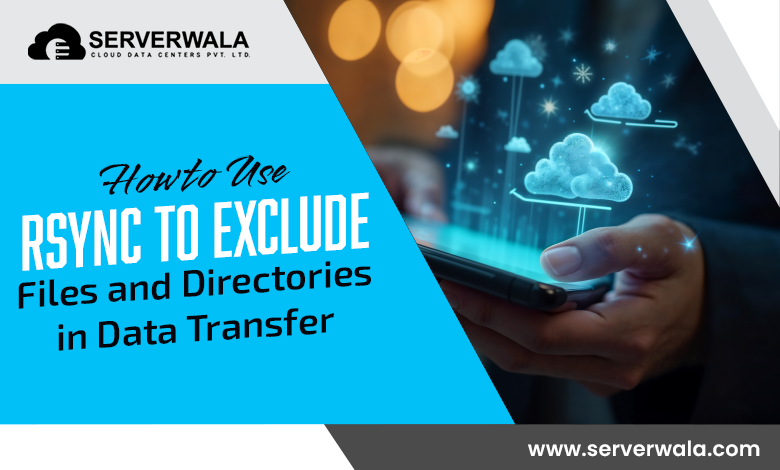 How to Use rsync to Exclude Files and Directories in Data Transfer