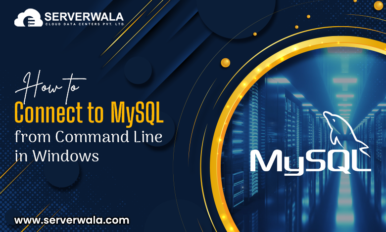 How to Connect to MySQL from Command Line in Windows