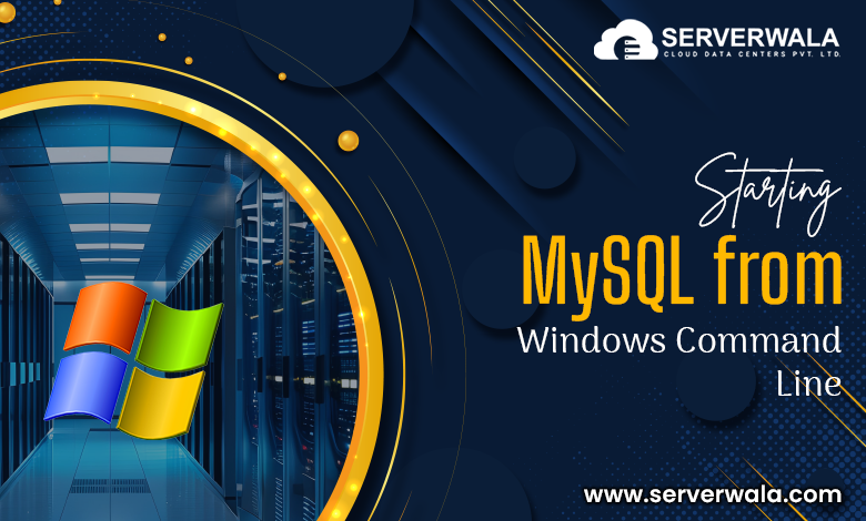 Starting MySQL from Windows Command Line