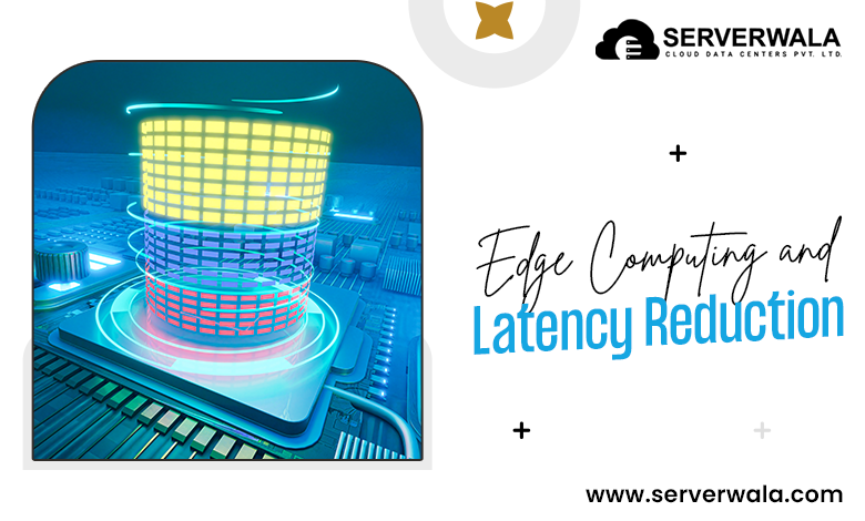 Edge Computing and Latency Reduction